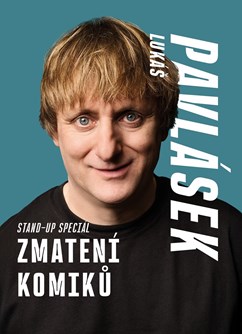 Lukáš Pavlásek – Zmatení komiků – premiéra Brno
