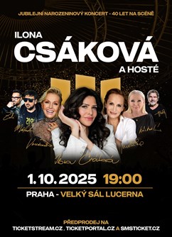 Ilona Csáková a hosté – Jubilejní narozeninový koncert