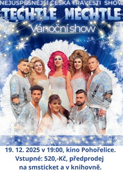 Techtle Mechtle  – Travesti revue – „Vánoční show“