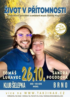 Život v přítomnosti: Beseda Sandry Pogodové a Tomáše Lukavce