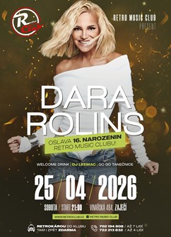 DARA ROLINS | Oslava 16. narozenin Retro Music Clubu!